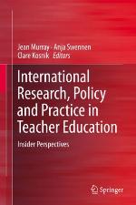 International Research, Policy and Practice in Teacher Education Insider Perspectives