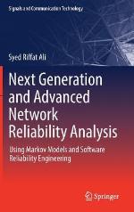 Next Generation and Advanced Network Reliability Analysis