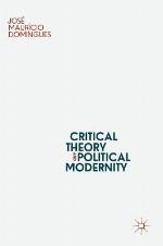 Critical Theory and Political Modernity