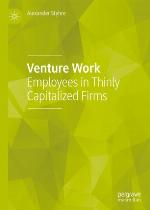 Venture work : employees in thinly capitalized firms