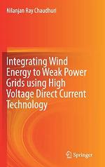 Integrating Wind Energy to Weak Power Grids using High Voltage Direct Current Technology
