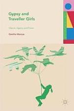 Gypsy and traveller girls : silence, agency and power