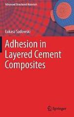 Adhesion in layered cement composites