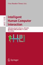 Intelligent Human Computer Interaction : 10th International Conference, IHCI 2018, Allahabad, India, December 7-9, 2018, Proceedings