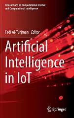Artificial Intelligence in IoT (Transactions on Computational Science and Computational Intelligence)