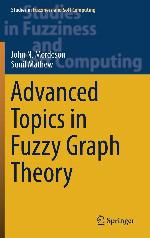 Advanced Topics in Fuzzy Graph Theory