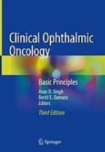 Clinical ophthalmic oncology : Basic Principles