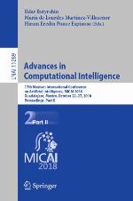 Advances in Computational Intelligence : 17th Mexican International Conference on Artificial Intelligence, MICAI 2018, Guadalajara, Mexico, October 22–27, 2018, Proceedings, Part II