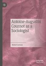 Antoine-Augustin Cournot as a sociologist