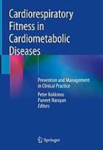 Cardiorespiratory Fitness in Cardiometabolic Diseases : Prevention and Management in Clinical Practice