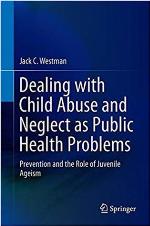 Dealing with Child Abuse and Neglect as Public Health Problems