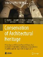 Conservation of architectural heritage : a culmination of selected research papers from the Second International Conference on Conservation of Architectural Heritage (CAH-2), Egypt 2018