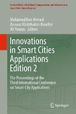 Innovations in Smart Cities Applications : the Proceedings of the Third International Conference on Smart City Applications