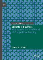eSports is Business : management in the world of competitive gaming