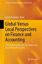 Global Versus Local Perspectives on Finance and Accounting : 19th Annual Conference on Finance and Accounting (ACFA 2018)