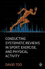 Conducting Systematic Reviews in Sport, Exercise, and Physical Activity