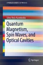 Quantum magnetism, spin waves, and optical cavities