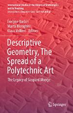 Descriptive geometry : the spread of a polytechnic art : the legacy of Gaspard Monge
