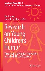 Research on Young Children's Humor : Theoretical and Practical Implications for Early Childhood Education