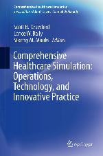 Comprehensive Healthcare Simulation: Operations, Technology, and Innovative Practice