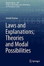 Laws and Explanations; Theories and Modal Possibilities (Synthese Library (410))