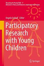 Participatory Research with Young Children (Educating the Young Child (17))