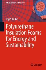 Polyurethane insulation foams for energy and sustainability