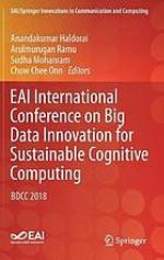 EAI International Conference on Big Data Innovation for Sustainable Cognitive Computing : BDCC 2018