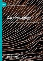 Dark pedagogy : education, horror and the anthropocene