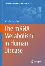 The mRNA metabolism in human disease