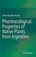 Pharmacological Properties of Native Plants from Argentina