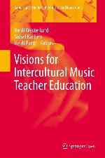 Visions for Intercultural Music Teacher Education