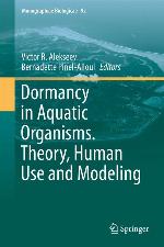 Dormancy in aquatic organisms : theory, human use and modeling