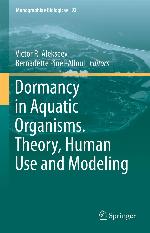 Dormancy in aquatic organisms : theory, human use and modeling