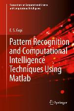 PATTERN RECOGNITION AND COMPUTATIONAL INTELLIGENCE TECHNIQUES USING MATLAB.