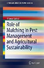 Role of mulching in pest management and agricultural sustainability