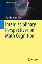 Interdisciplinary Perspectives on Math Cognition (Mathematics in Mind)