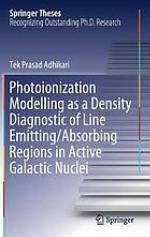 Photoionization Modelling as a Density Diagnostic of Line Emitting/Absorbing Regions in Active Galactic Nuclei