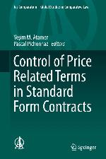 Control of Price Related Terms in Standard Form Contracts (Ius Comparatum - Global Studies in Comparative Law Book 36)