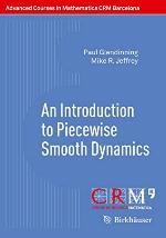 An Introduction to Piecewise Smooth Dynamics (Advanced Courses in Mathematics - CRM Barcelona)