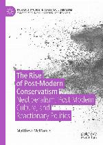 The Rise of Post-Modern Conservatism