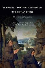 Scripture, Tradition, and Reason in Christian Ethics