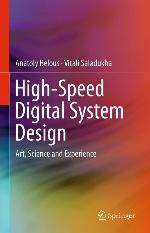 High-speed digital system design : art, science and experience