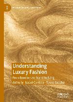 Understanding luxury fashion : from emotions to brand building