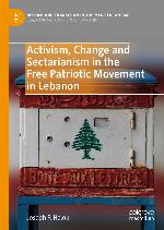 Activism, change and sectarianism in the Free Patriotic Movement in Lebanon