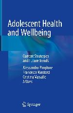 Adolescent Health and Wellbeing : Current Strategies and Future Trends