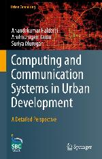 Computing and communication systems in urban development : a detailed perspective