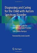 Diagnosing and Caring for the Child with Autism Spectrum Disorder