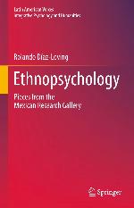 Ethnopsychology : Pieces from the Mexican Research Gallery