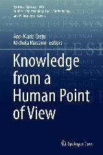 Knowledge from a Human Point of View (Synthese Library (416))